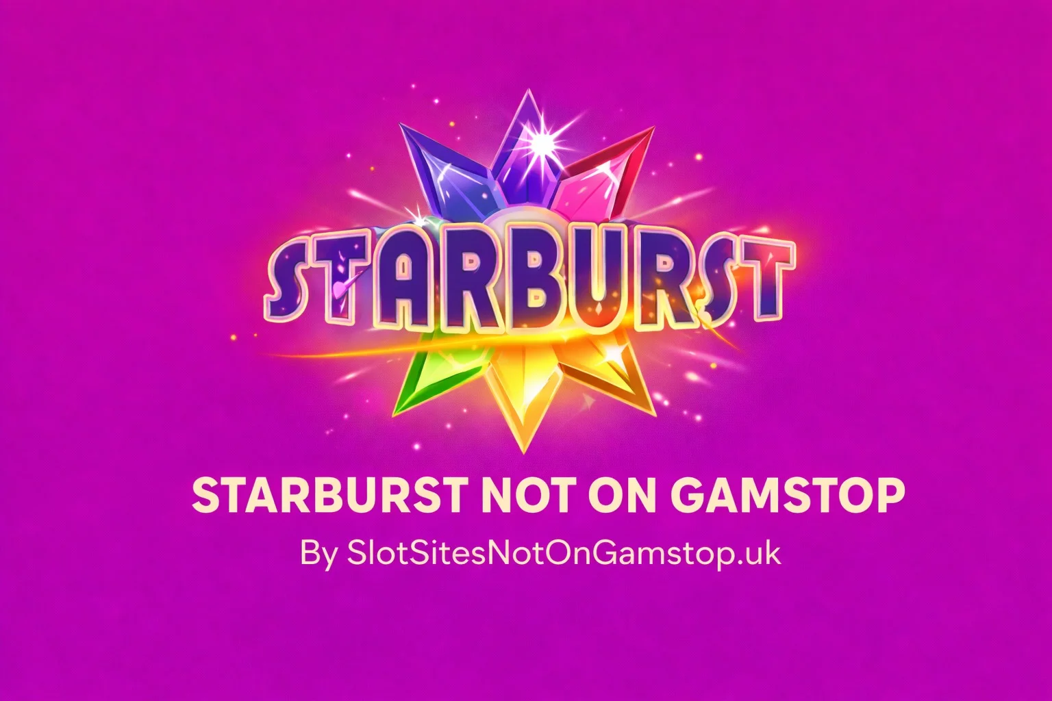 Starburst Not on Gamstop
